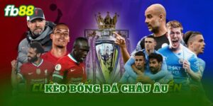 Kèo Bóng Đá Châu Âu