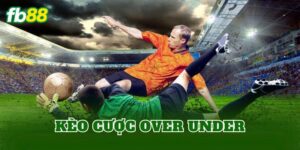 Kèo Cược Over Under