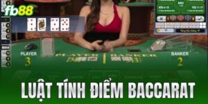 luat tinh diem baccarat