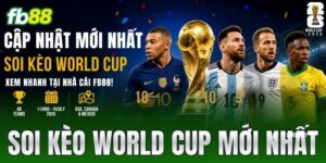 soi keo world cup moi nhat